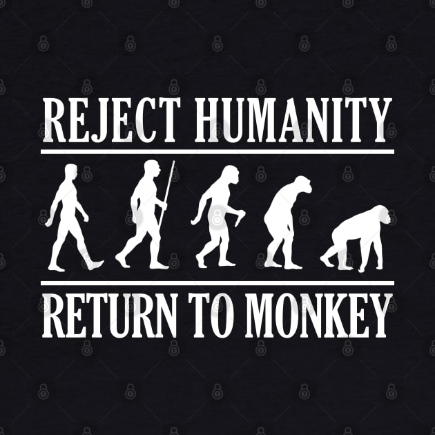 REJECT HUMANITY, RETURN TO MONKEY W by giovanniiiii